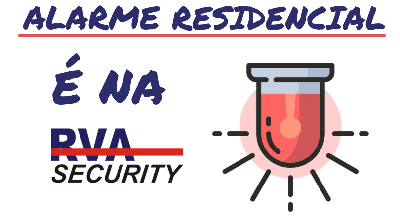 Alarme Residencial em Campinas e Região? É na RVA Security! – RVA Security